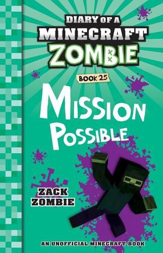 Cover image for Mission Possible (Diary of a Minecraft Zombie Book 25)