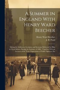 Cover image for A Summer in England With Henry Ward Beecher