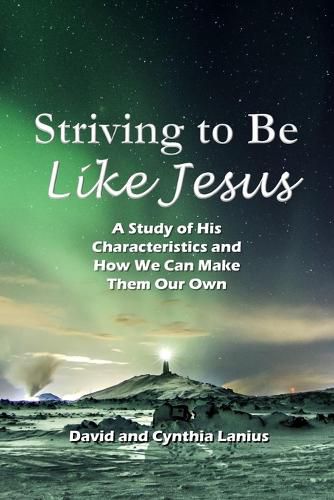 Cover image for Striving to Be Like Jesus