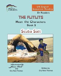 Cover image for THE FLITLITS, Meet the Characters, Book 9, Scuba Salt, 8+Readers, U.K. English, Supported Reading