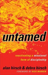 Cover image for Untamed: Reactivating a Missional Form of Discipleship