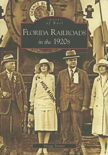 Cover image for Florida Railroads in the 1920s