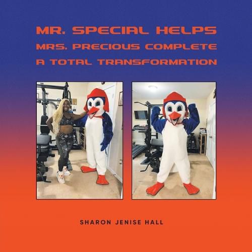 Cover image for Mr. Special Helps Mrs. Precious Complete A Total Transformation