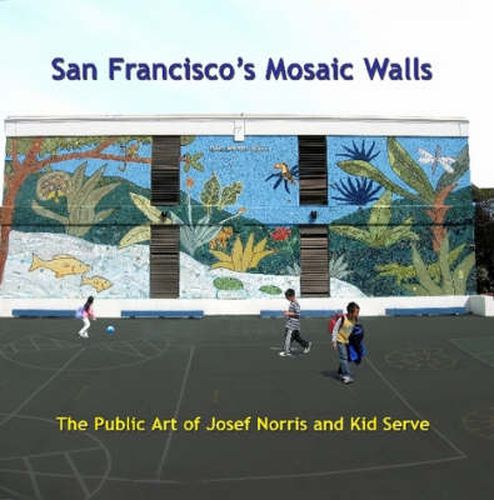 Cover image for San Francisco's Mosaic Walls