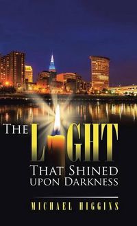 Cover image for The Light That Shined upon Darkness