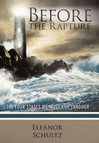Cover image for Before the Rapture: The Four Stages We Must Live Through