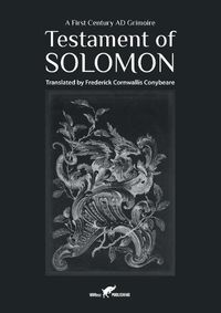 Cover image for Testament of Solomon: A First Century AD Grimoire