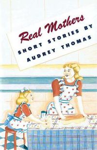 Cover image for Real Mothers
