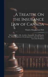 Cover image for A Treatise On the Insurance Law of Canada