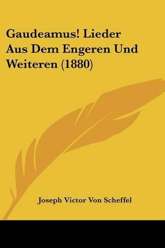 Gaudeamus! Lieder Aus Dem Engeren Und Weiteren (1880)