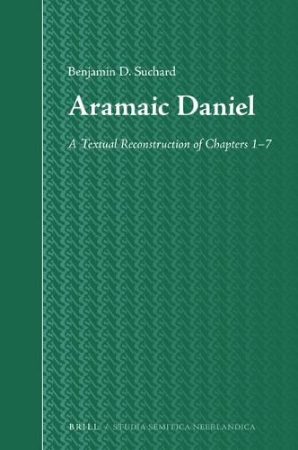 Cover image for Aramaic Daniel: A Textual Reconstruction of Chapters 1-7
