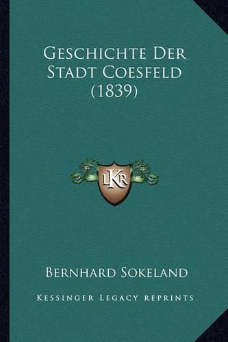 Cover image for Geschichte Der Stadt Coesfeld (1839)