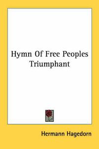 Cover image for Hymn of Free Peoples Triumphant