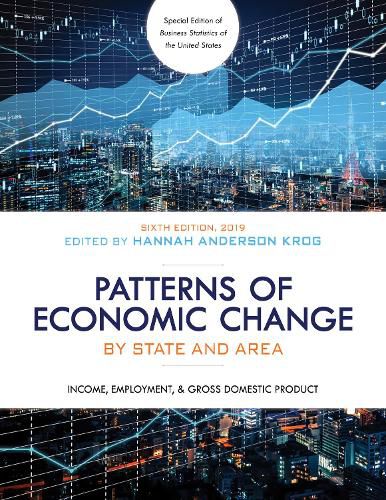 Patterns of Economic Change by State and Area 2019: Income, Employment, & Gross Domestic Product