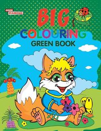 Cover image for Big Colouring Green Book for 5 to 9 years Old Kids Fun Activity and Colouring Book for Children