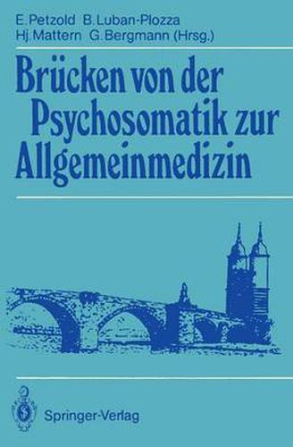 Brucken von der Psychosomatik zur Allgemeinmedizin