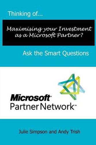 Cover image for Thinking of...Maximising Your Investment as a Microsoft Partner? Ask the Smart Questions