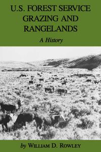 Cover image for U.S. Forest Service Grazing And Rangelands: A History