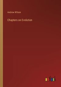 Cover image for Chapters on Evolution