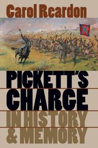 Cover image for Pickett's Charge in History and Memory