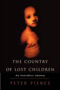 Cover image for The Country of Lost Children: An Australian Anxiety