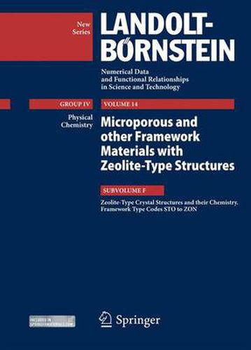 Zeolite-Type Crystal Structures and their Chemistry. Framework Type Codes STO to ZON: Vol. 14: Microporous and other Framework Materials with Zeolite-Type Structures