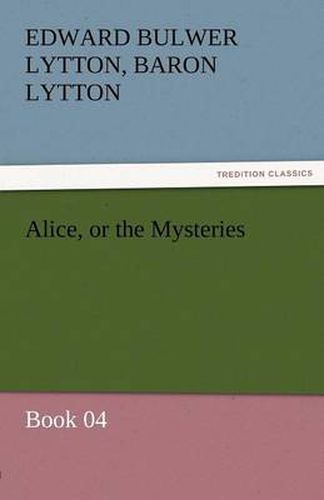Cover image for Alice, or the Mysteries - Book 04