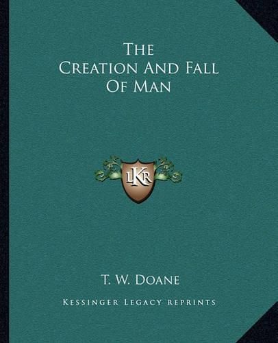 Cover image for The Creation and Fall of Man