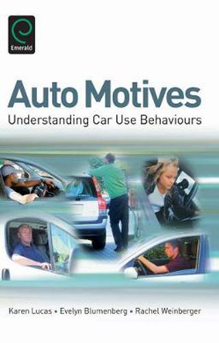 Cover image for Auto Motives: Understanding Car Use Behaviours