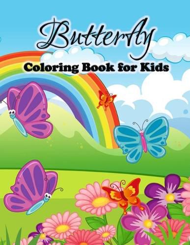 Cover image for Butterfly Coloring Book for Kids: Cute Butterflies Coloring Pages for Girls and Boys, Toddlers and Preschoolers