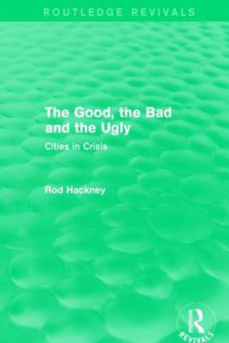 Cover image for The Good, the Bad and the Ugly (Routledge Revivals)