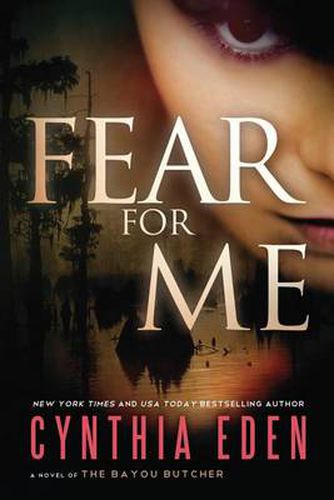 Cover image for Fear For Me: A Novel of the Bayou Butcher