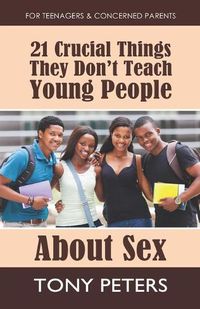 Cover image for 21 Crucial Things They Don't Teach Young People About Sex