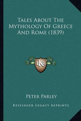 Tales about the Mythology of Greece and Rome (1839)