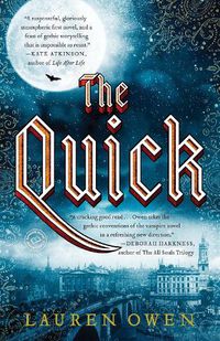 Cover image for The Quick: A Novel