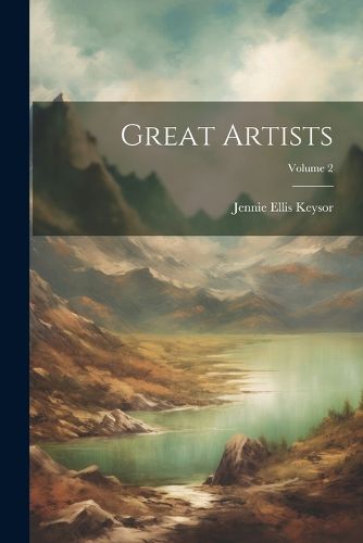 Cover image for Great Artists; Volume 2