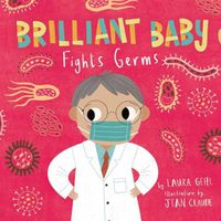 Cover image for Brilliant Baby Fights Germs