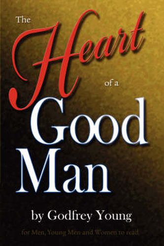 Cover image for The Heart of a Good Man