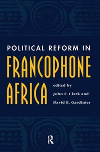 Cover image for Political Reform In Francophone Africa