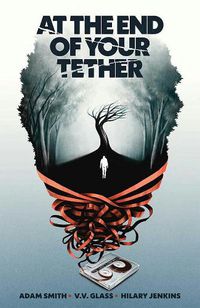 Cover image for At the End of Your Tether