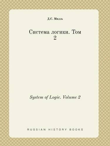 Cover image for System of Logic. Volume 2