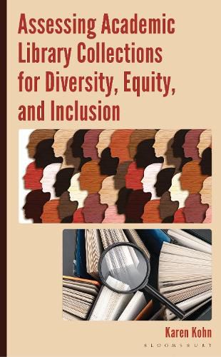 Cover image for Assessing Academic Library Collections for Diversity, Equity, and Inclusion