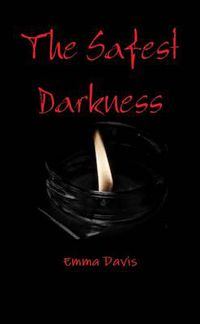 Cover image for The Safest Darkness