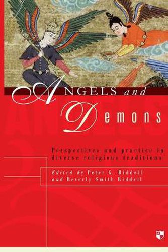 Cover image for Angels and demons: Perspectives And Practice In Diverse Religious Traditions