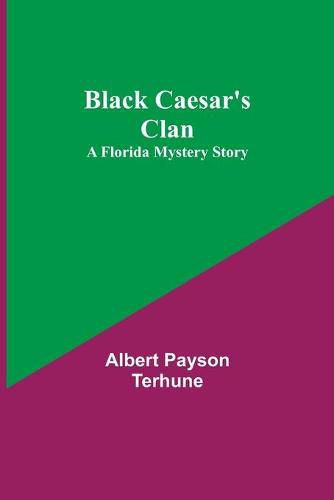 Cover image for Black Caesar's Clan: A Florida Mystery Story