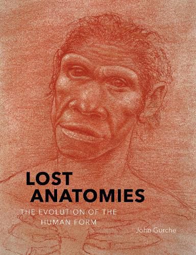 Cover image for Lost Anatomies: The Evolution of the Human Form