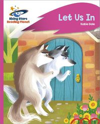 Cover image for Reading Planet - Let Us In - Pink C: Rocket Phonics