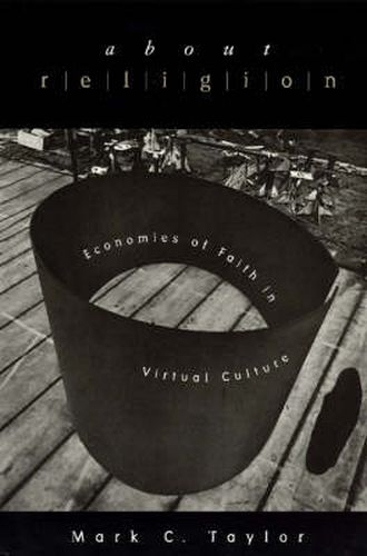 Cover image for About Religion: Economies of Faith in Virtual Culture