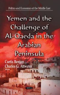 Cover image for Yemen & the Challenge of Al-Qaeda in the Arabian Peninsula