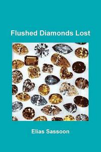 Cover image for Flushed Diamonds Lost